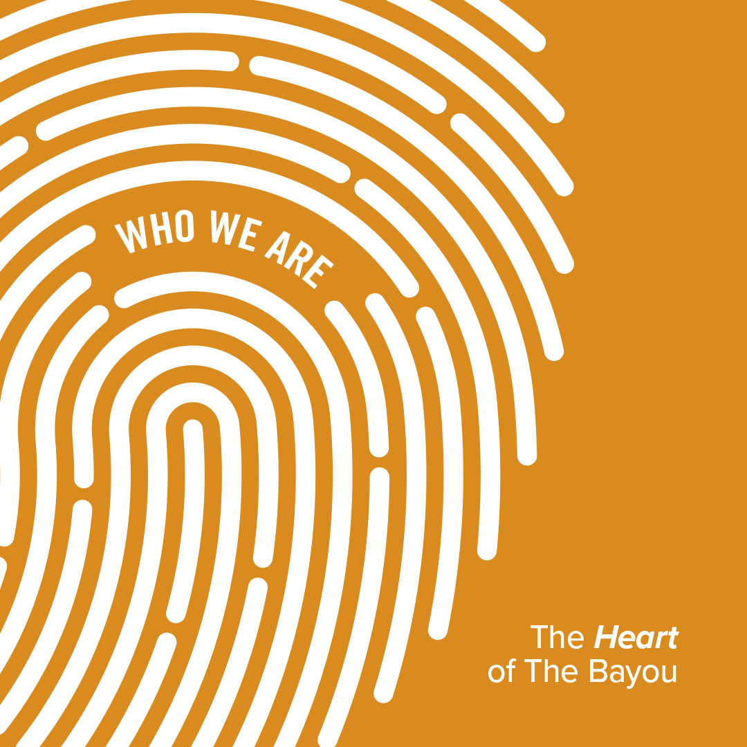 Who We Are: The Heart of the Bayou